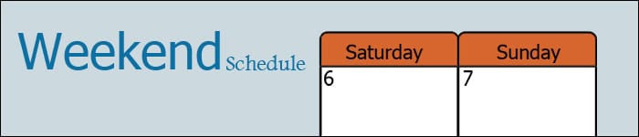 weekend schedule