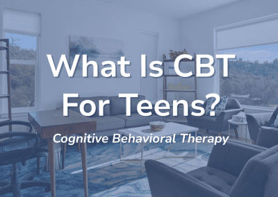 CBT for Teens: How Cognitive Behavioral Therapy Works